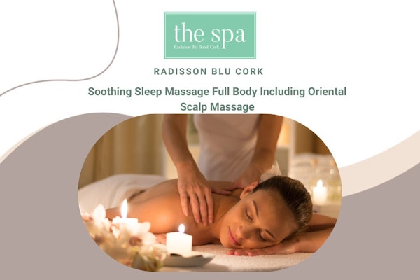 Soothing Sleep Massage Full Body Including Oriental Scalp Massage