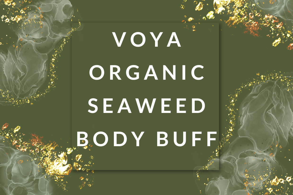 VOYA Organic Stimulating Seaweed Body Buff | 50 mins