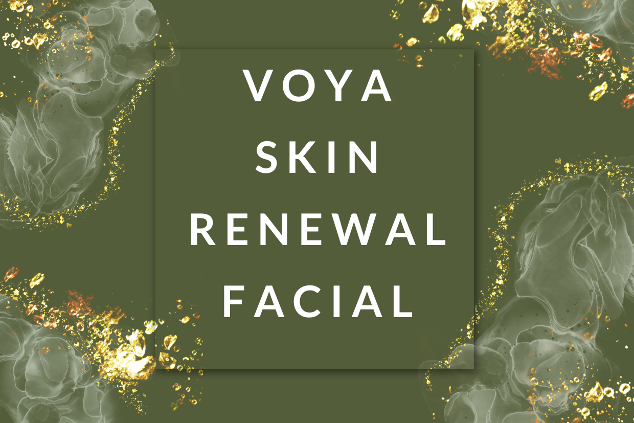 VOYA Skin Renewal Facial | 50 mins