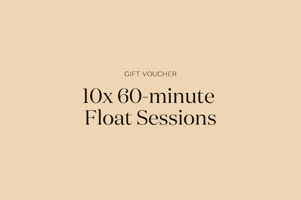 Gift | 10x 60-minute Float Sessions