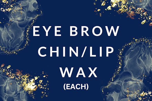 Eye Brow/Chin/Lip WAX EACH