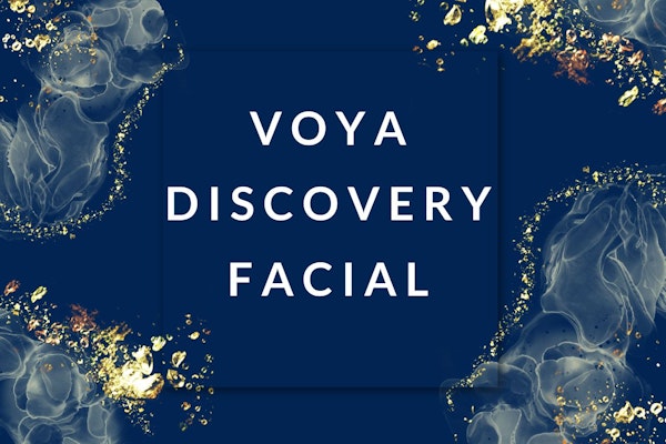 VOYA Discovery Facial | 50 mins