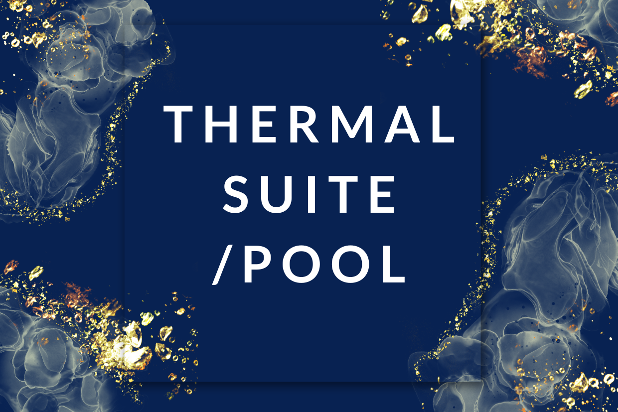 THERMAL SUITE/POOL