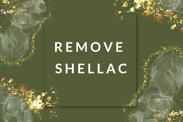 Remove Shellac