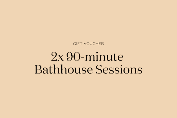 Gift | Couples 2x 90-minute Bathhouse Session