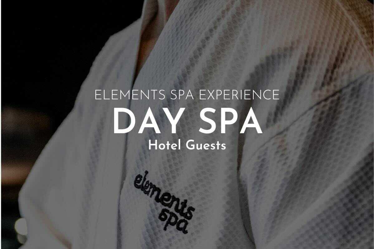 Elements - Day Spa (Hotel Guest)