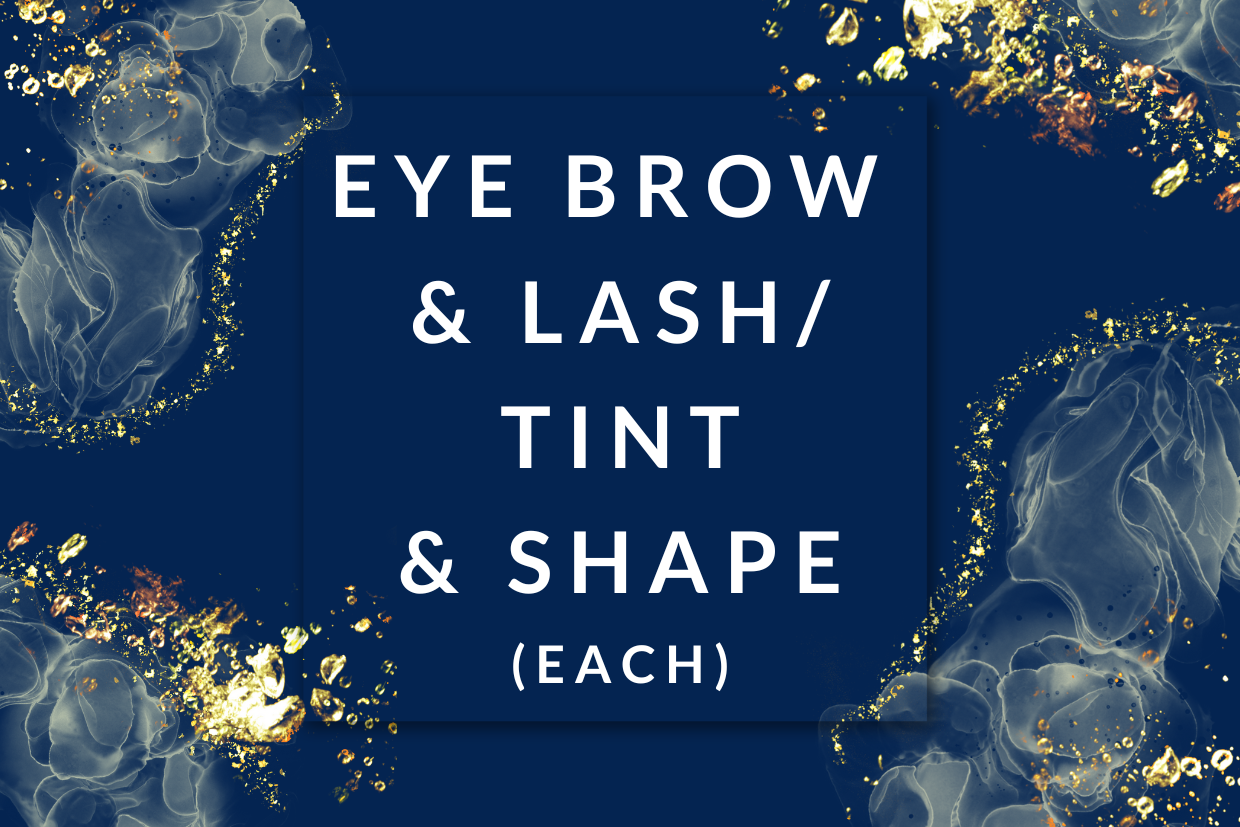 Brow & Lash / Tint and Shape