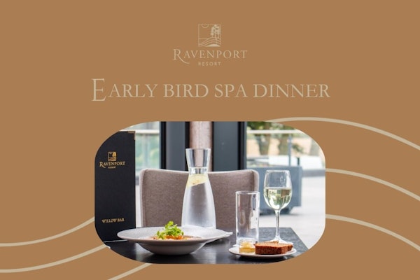 Early - Bird Spa Dinner