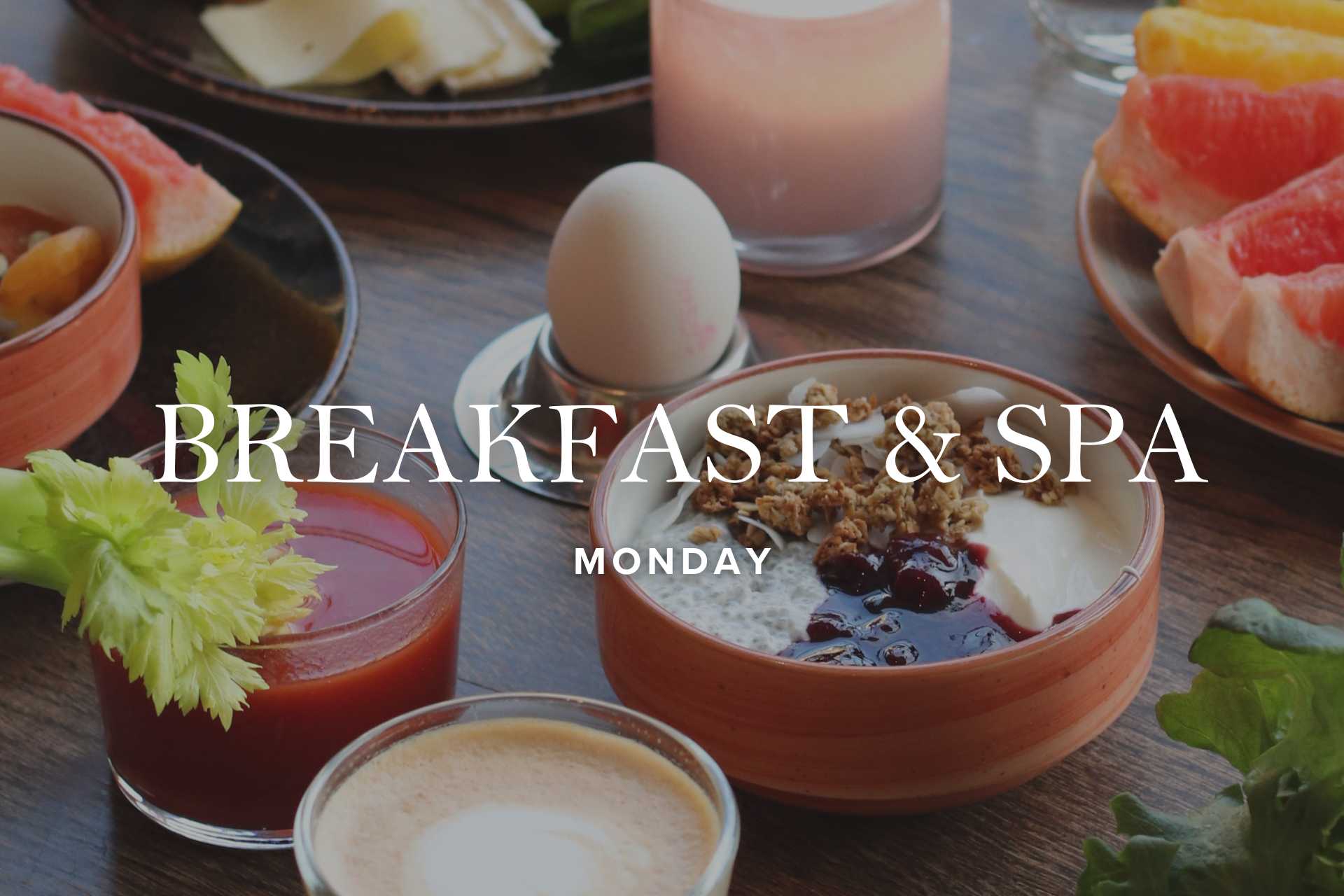 Breakfast & Spa | Monday