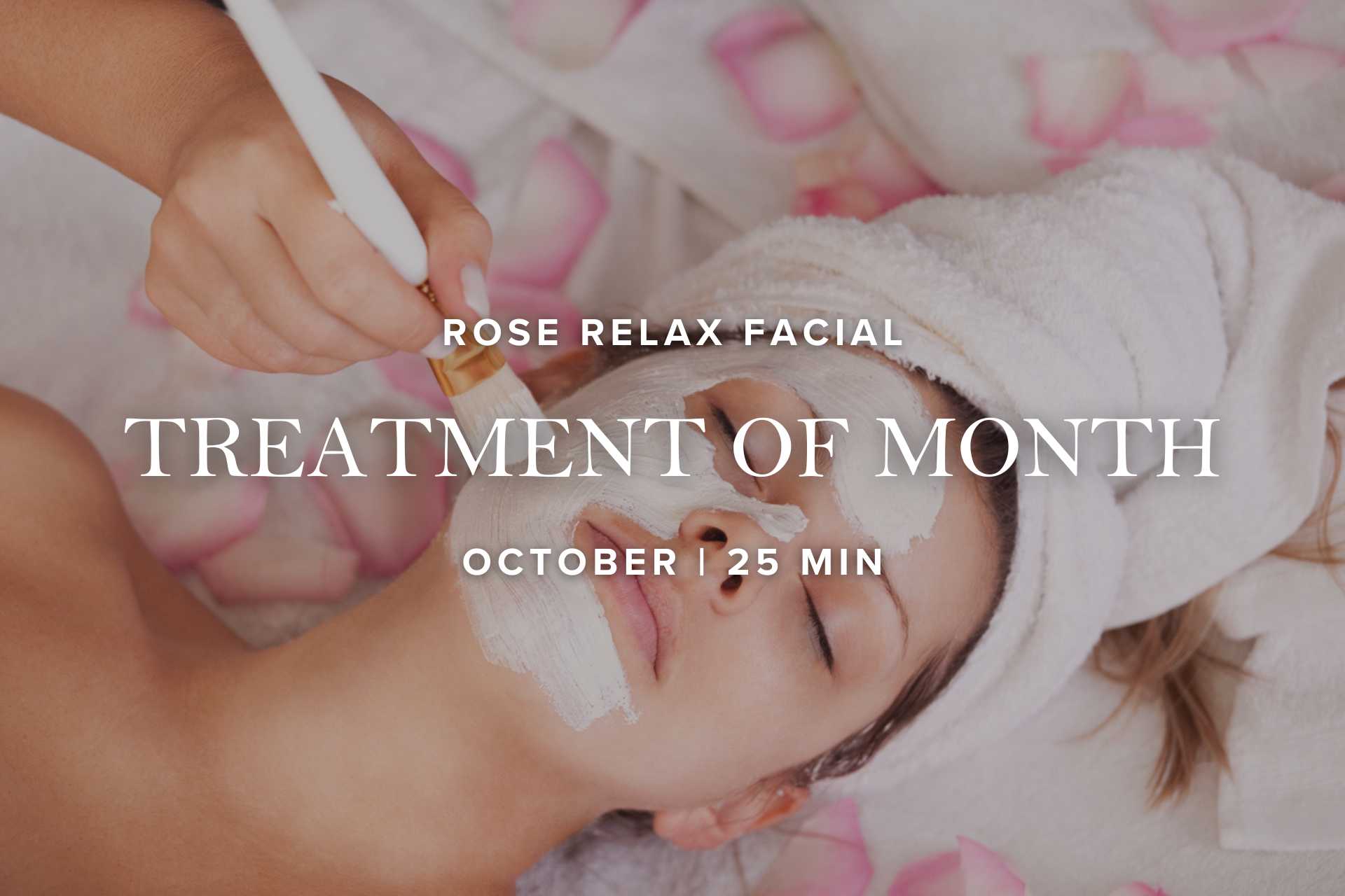 Treatment of month | Rose Facial | 25 min