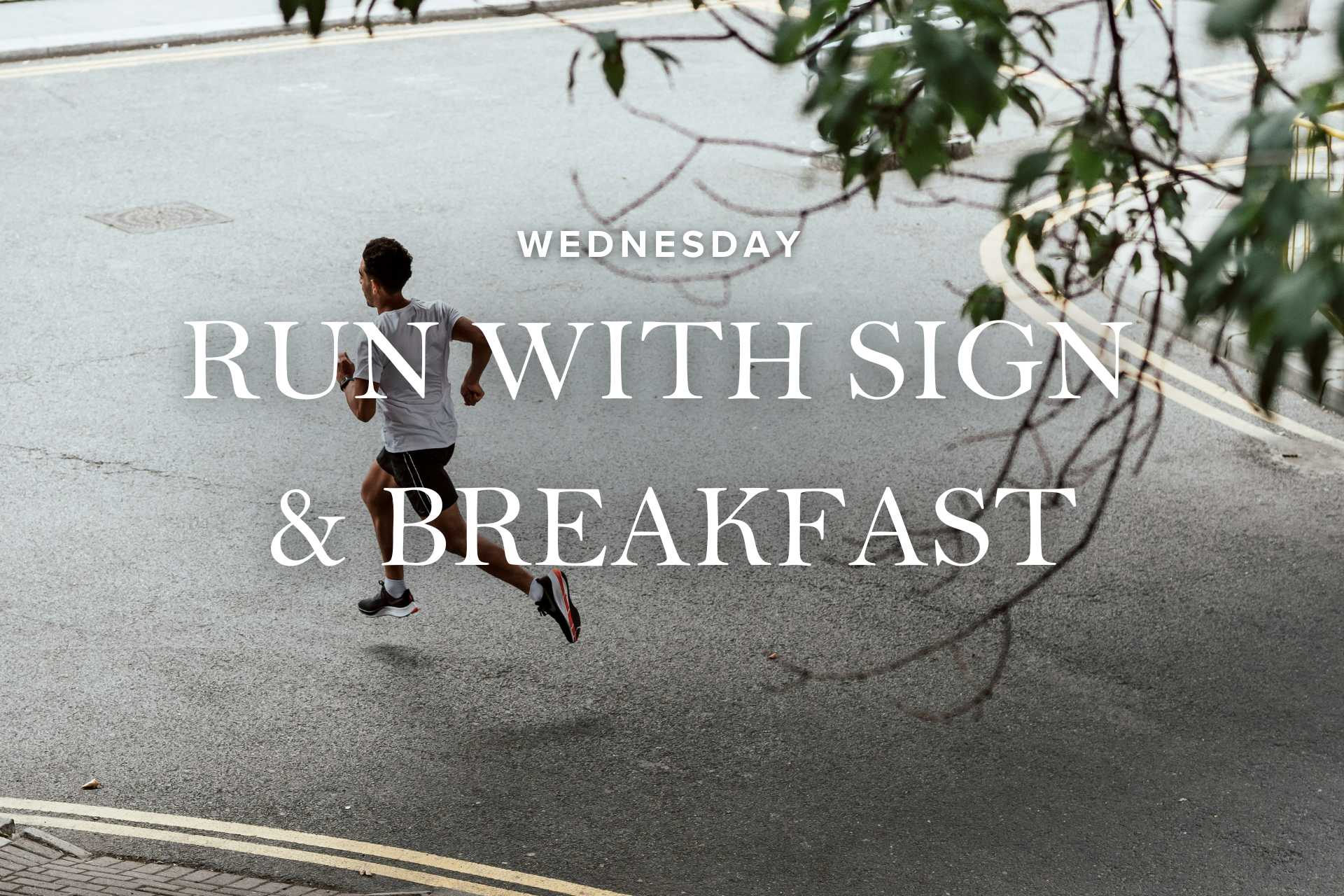 Run with Sign & Spa | Wednesday