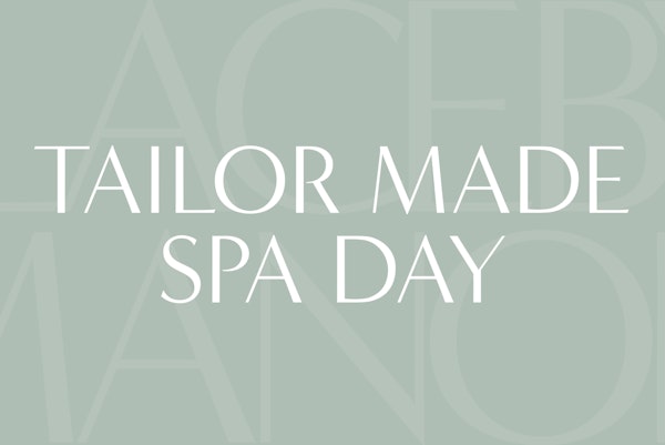 Tailor-Made Spa Day