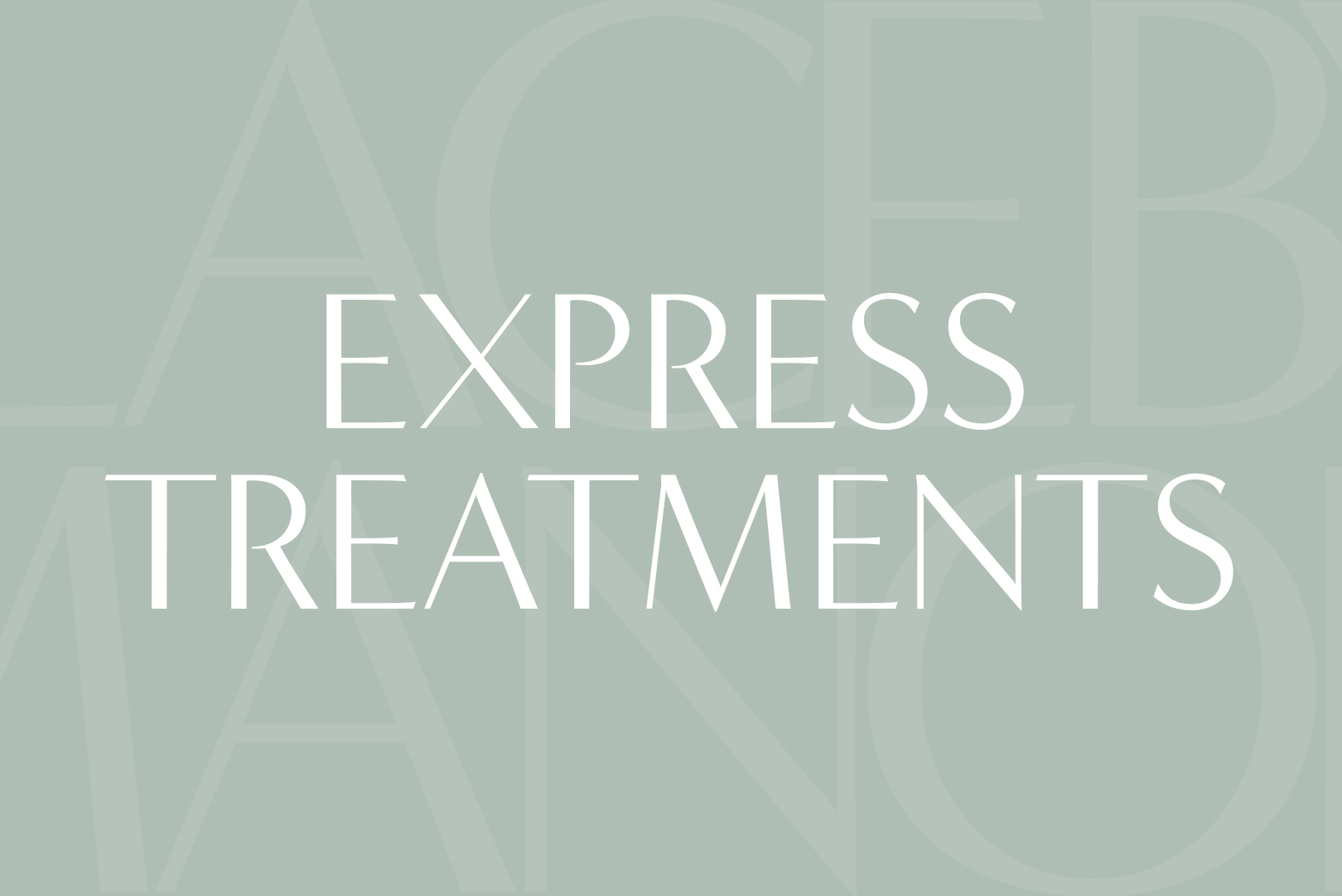 Book an Express Treatment