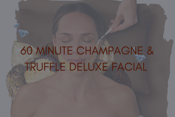 Treatment | Deluxe Champagne & Truffles Facial 60 minutes