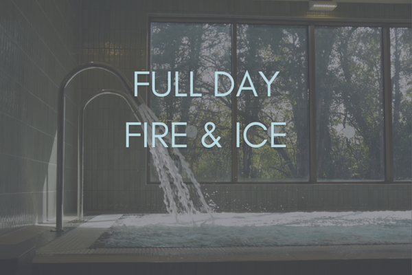 Spa Day | Full Day Fire & Ice