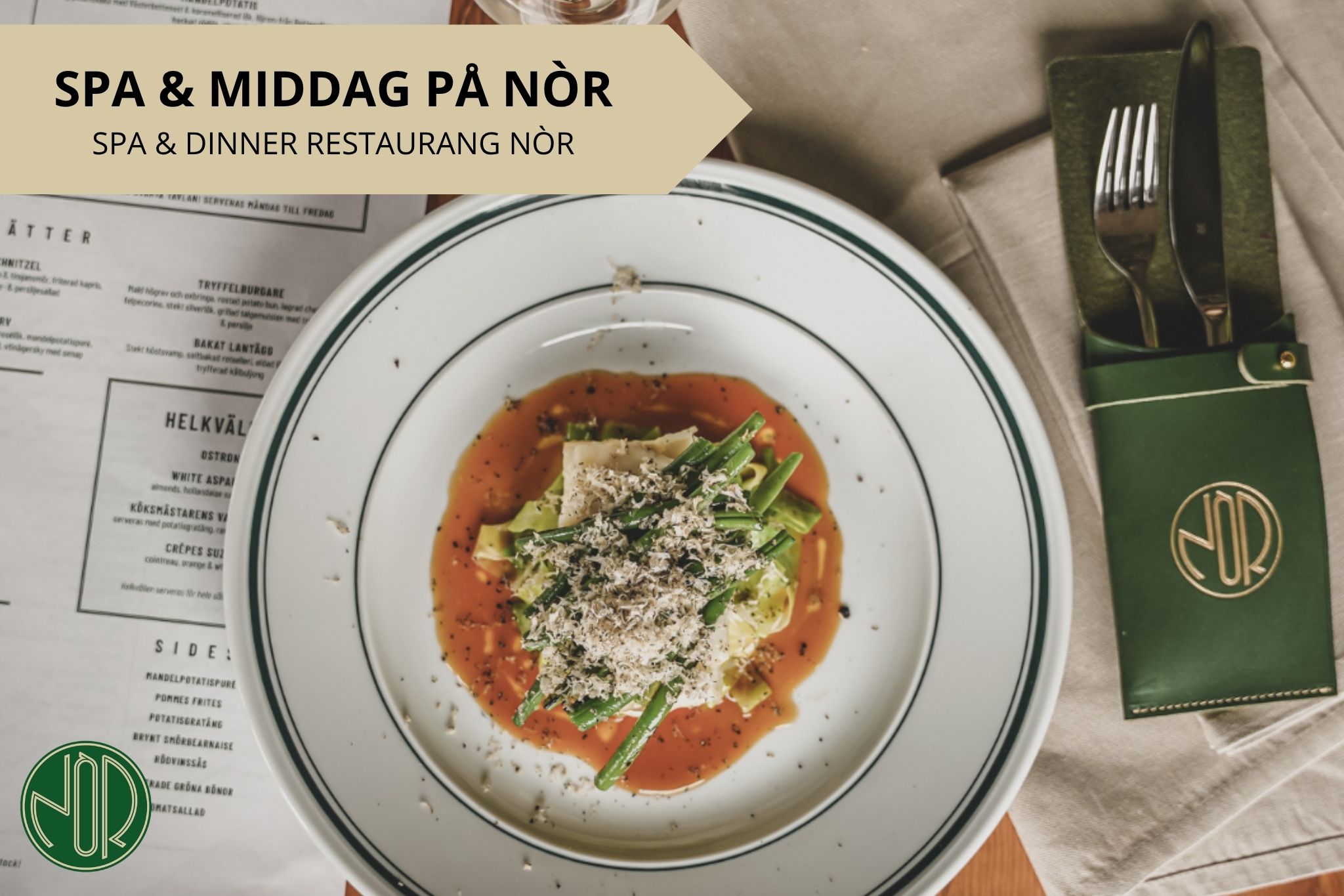 Spa & Middag på NÒR