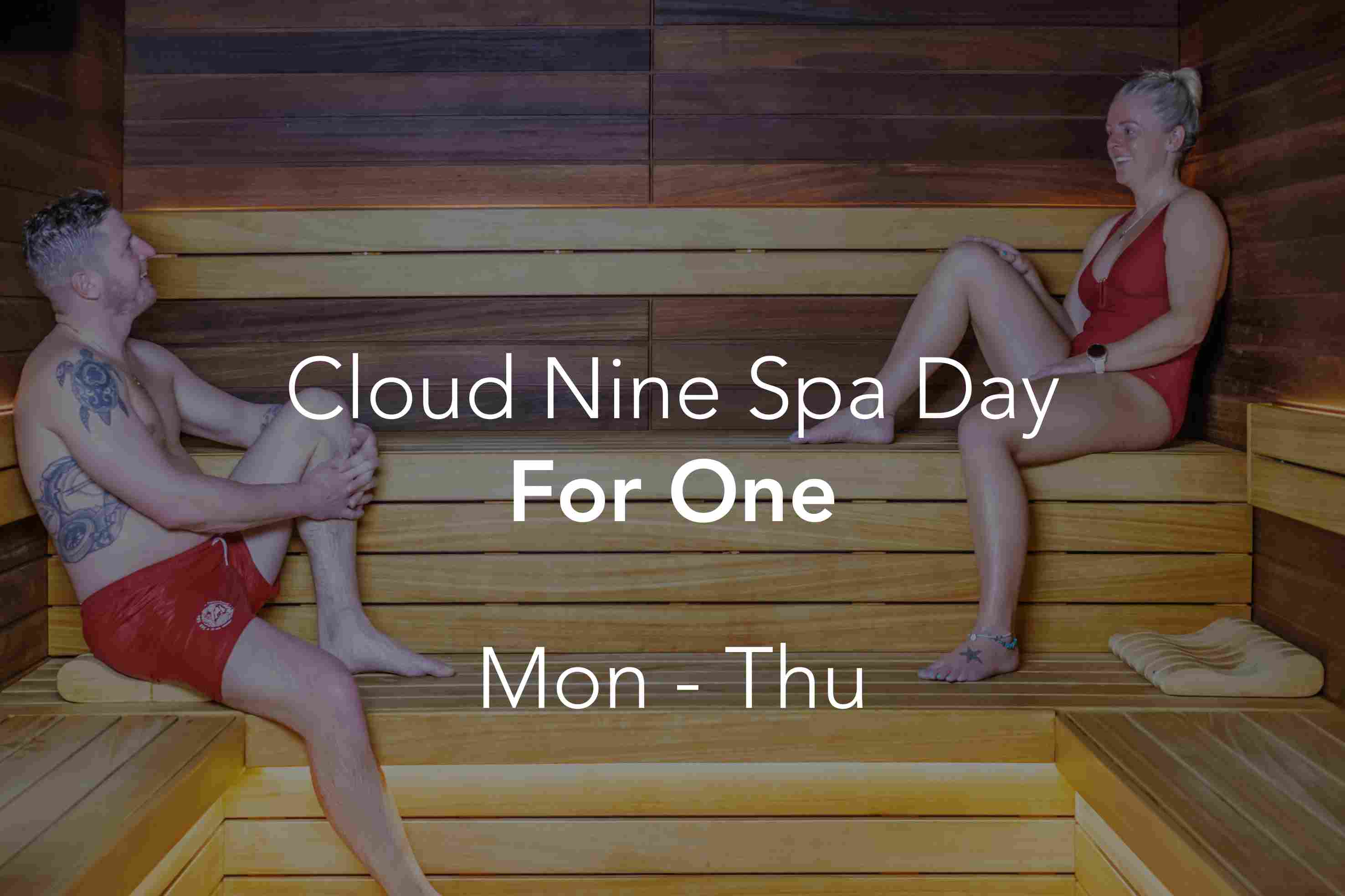 Cloud Nine Spa Day for One (Mon - Thu)