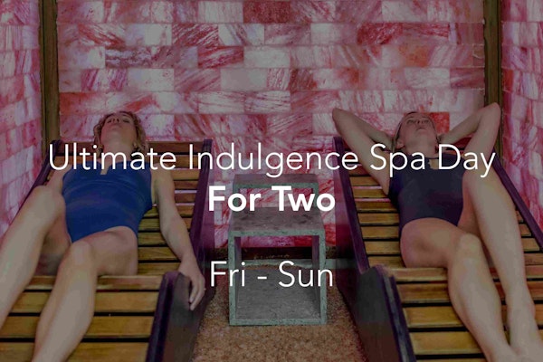 Ultimate Indulgence Spa Day for Two (Fri - Sun)