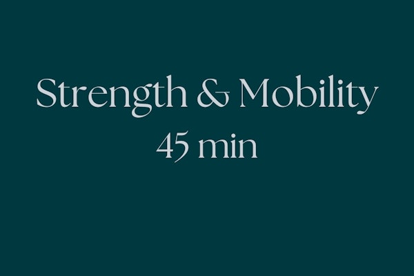 Strength & Mobility 45 min
