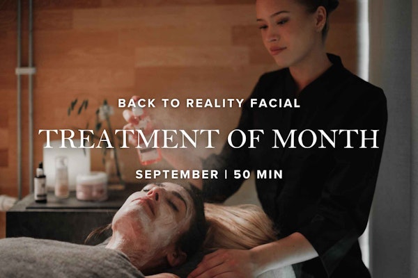 Treatment of month | Back To Reality Facial | 50 min