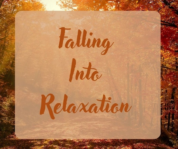 Falling Into Relaxation